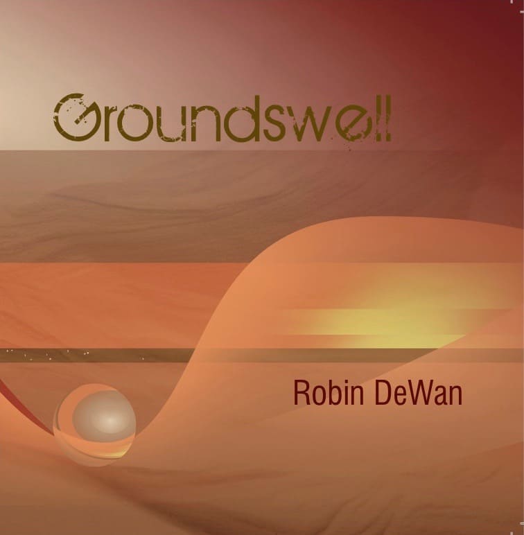 Robin DeWan Didgeridoo Groundswell